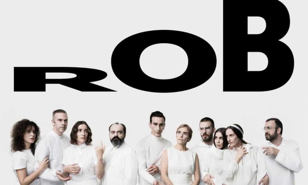 Ρομπ/Rob, από τους Ευθύμη Φιλίππου και Δημήτρη Καραντζά στη Στέγη