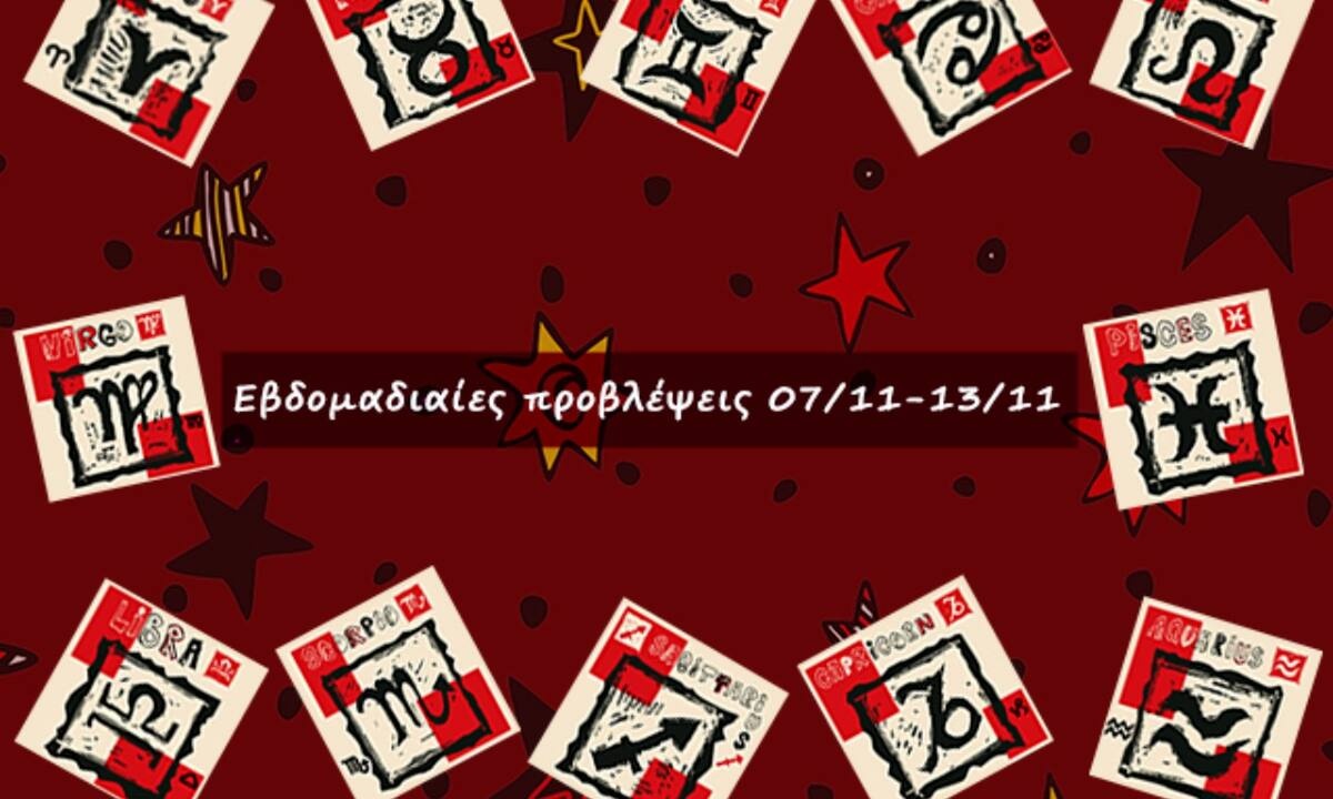 #Your Weekly Horoscope: Εβδομαδιαίες Προβλέψεις από 07/11/21 έως 13/11/21