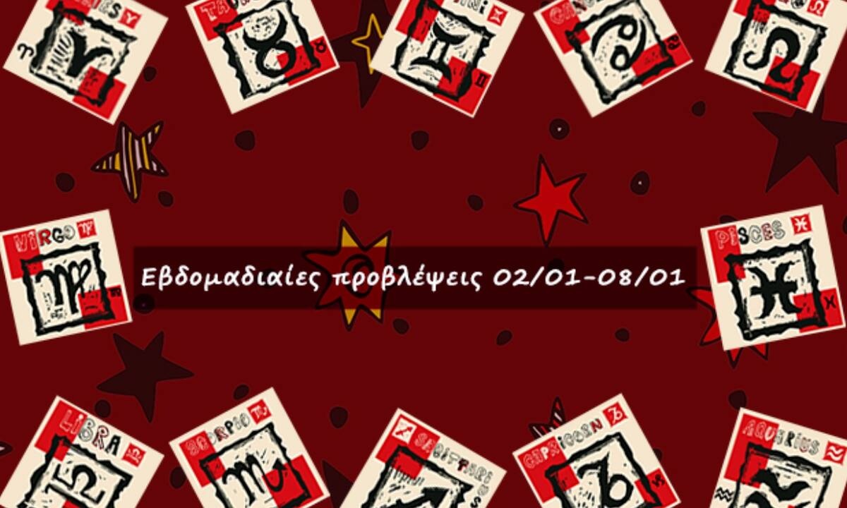 #Your Weekly Horoscope: Εβδομαδιαίες Προβλέψεις από 02/01/22 έως 08/01/22