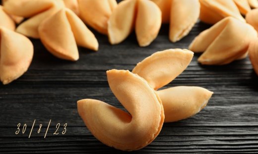 «Σπάσε» το Fortune Cookie σου για σήμερα 30/08