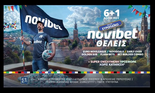 6+1 λόγοι που 'Novibet ΘΕΛΕΙΣ' και στο Ευρωπαϊκό